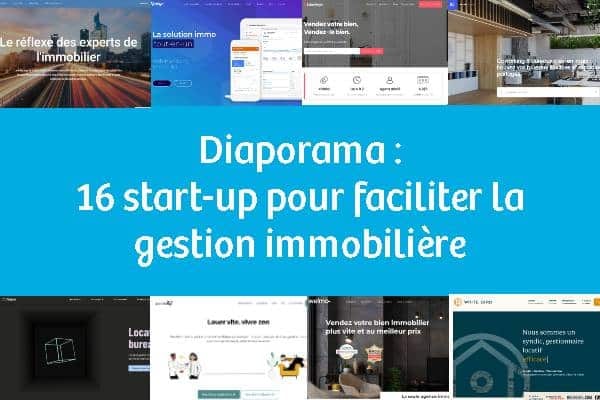 [Diaporama] 16 start-up pour faciliter la gestion immobilière