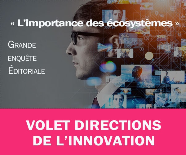 [Dossier] De l’importance des écosystèmes pour…  les directions de l'innovation