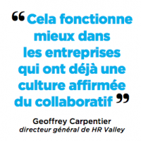 "Cela fonctionne mieux dans les entreprises qui ont déjà une culture affirmée du collaboratif ”