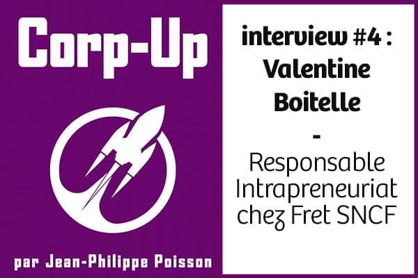 [Podcast] Echange avec Valentine Boitelle, responsable intrapreneuriat de Fret SNCF