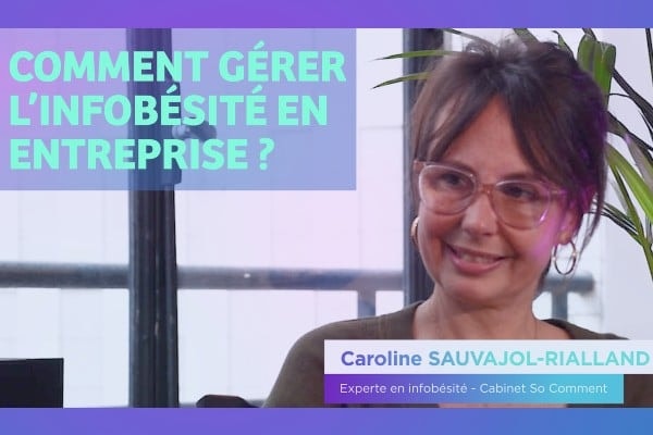🎥 Comment gérer l'infobésité en entreprise ?