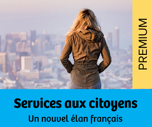 Services aux citoyens : un nouvel élan français
