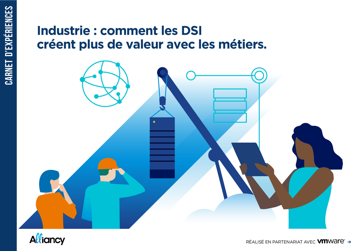Industrie : comment les DSI créent plus de valeur avec les métiers