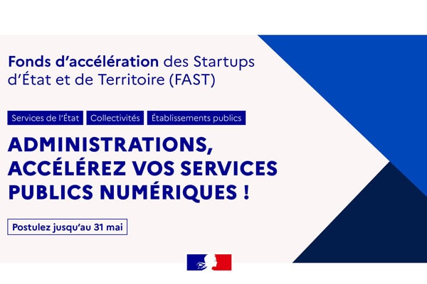 Lancement de l’appel à candidatures de la 8ème édition du Fonds d’accélération des Startups d’État et de Territoire