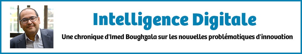 Bandeau - Intelligence Digitale, une chronique d'Imed Boughzala sur les nouvelles problématiques d'innovation
