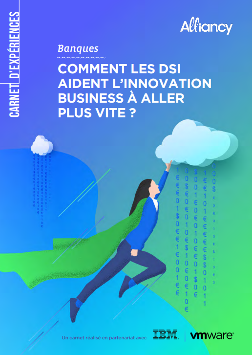 Comment les DSI aident l’innovation business à aller plus vite ?