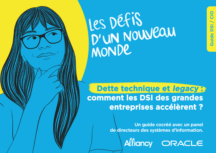 Dette technique et legacy : comment les DSI des grandes entreprises accélèrent ?