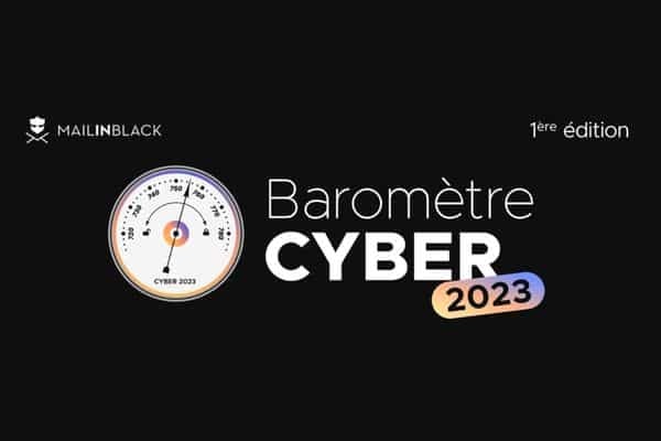 Baromètre Cyber Annuel Mailinblack 2023