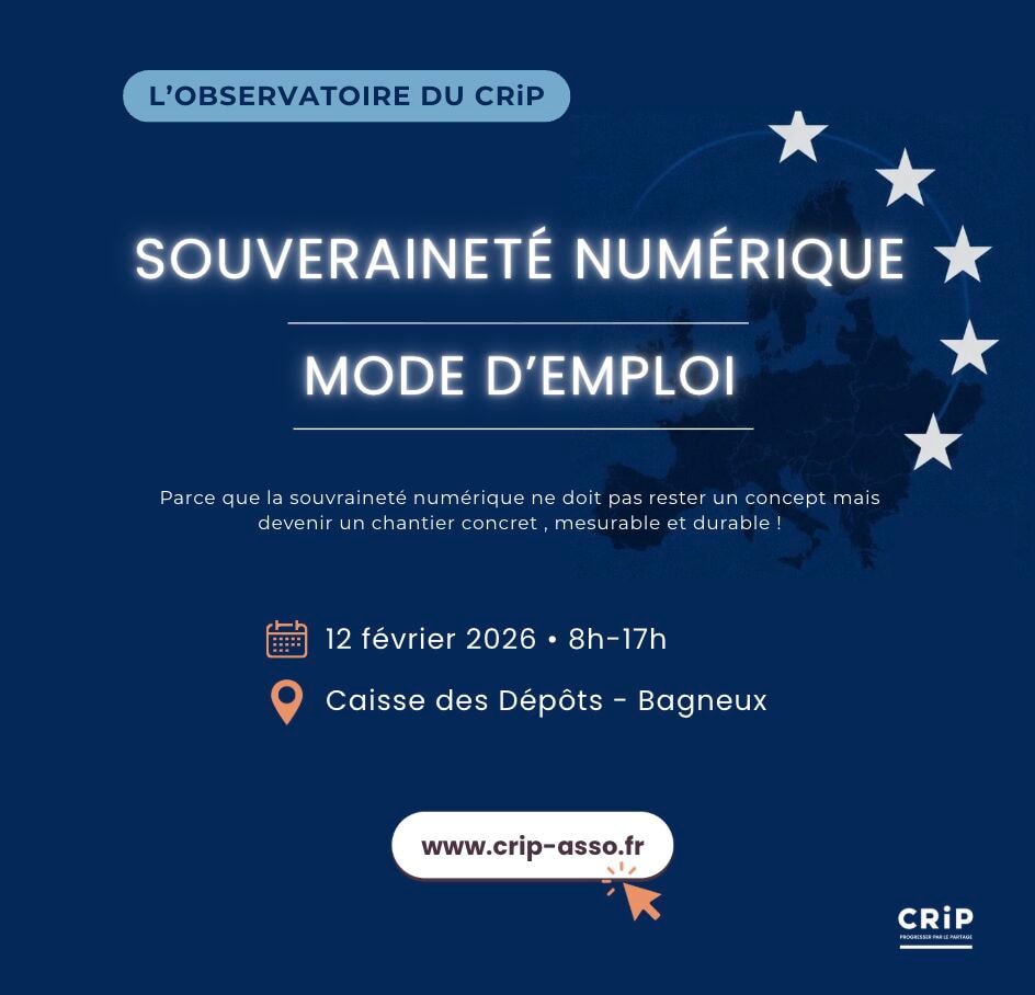 CRIP : La Souveraineté Numérique, comment passer concrètement à l’action ?