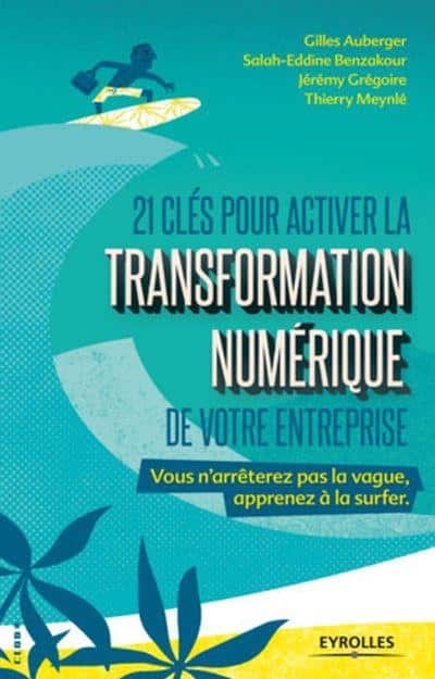 21-cles-pour-activer-la-transformation-numerique-de-votre-entreprise