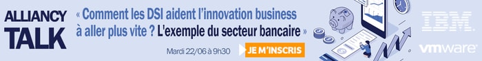 Alliancy TALK - DSI et innovation business : l'exemple du secteur bancaire