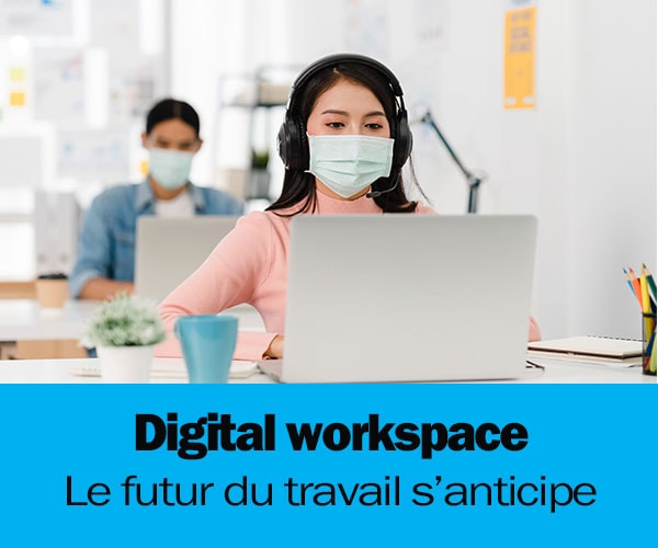 Dossier-Digital-workspace-anticiper-le-futur du travail