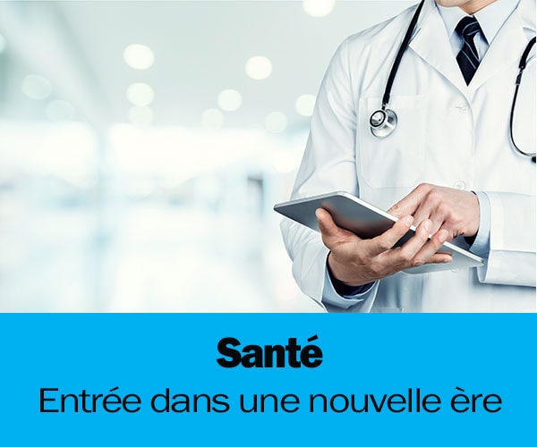Dossier-Sante-Entrée-dans-une-nouvelle-ère