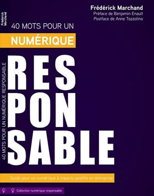 40-mots-pour-un-numérique-responsable-»-de-Frédérick-Marchand