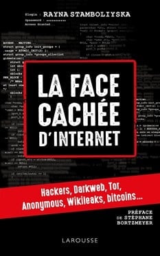 Rayna Stamboliyska, La face cachée d'internet : hackers, darknet…, 7 juin 2017.