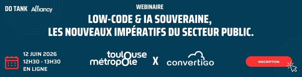 Webinaire : Low-Code & IA Souveraine, les nouveaux impératifs du secteur public.